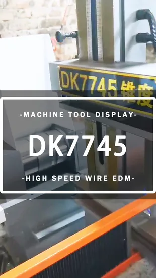 High Speed Dk7745 Wire Cut EDM Machine Precision Wire Cut Electrical Discharge Machine Tool